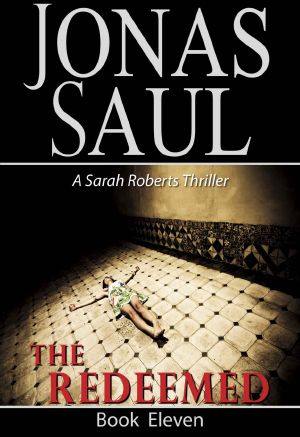 [Sarah Roberts 11] • The Redeemed (A Sarah Roberts Thriller, Book 11)